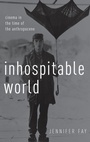 Cover: Inhospitable World - Oxford University Press Inc