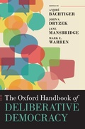 Cover: The Oxford Handbook of Deliberative Democracy - Oxford University Press