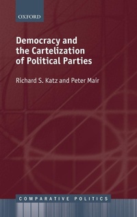 Enlarge image Cover: Democracy and the Cartelization of Political Parties - Oxford University Press