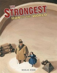 Enlarge image Cover: The Strongest Man in the World - Groundwood Books