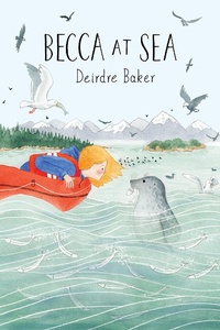 Enlarge image Cover: Becca at Sea - Groundwood Books Ltd ,Canada