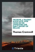 Cover: The Druid, a Tragedy in Five Acts - Trieste Publishing