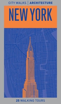 Enlarge image Cover: City Walks Architecture: New York - Chronicle Books LLC