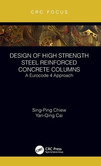 Enlarge image Cover: Design of High Strength Steel Reinforced Concrete Columns - CRC Press