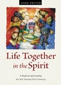 Cover: Life Together in the Spirit - Plough Publishing House