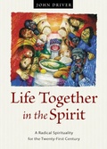 Cover: Life Together in the Spirit - Plough Publishing House
