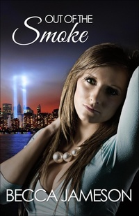Enlarge image Cover: Out of the Smoke - EverAfter Romance