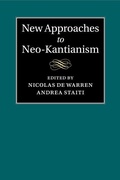 Cover: New Approaches to Neo-Kantianism - Cambridge University Press