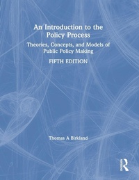 Enlarge image Cover: An Introduction to the Policy Process - Routledge