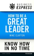Cover: Business Express: How to be a great Leader - Pearson
