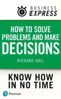 Cover: Business Express: How Solve Problems and Make Decisions - Pearson