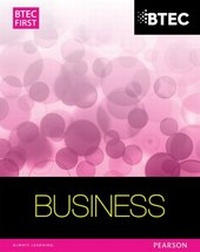Enlarge image Cover: BTEC First Business Student Book - Pearson Education Limited