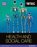 Cover: BTEC First in Health and Social Care Student Book - Pearson Education Limited