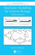Cover: Stochastic Modelling for Systems Biology, Third Edition - CRC Press