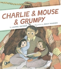 Enlarge image Cover: Charlie & Mouse & Grumpy - Chronicle Books LLC