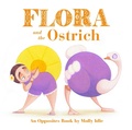 Cover: Flora and the Ostrich - Chronicle Books LLC