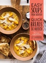 Cover: Easy Soups from Scratch with Quick Breads to Match - Chronicle Books LLC