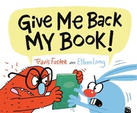 Enlarge image Cover: Give Me Back My Book! - Chronicle Books LLC