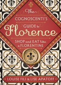 Abbildung von: The Cognoscenti's Guide to Florence - Princeton Architectural Press