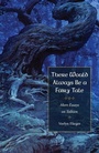 Cover: There Would Always Be a Fairy Tale - The Kent State University Press