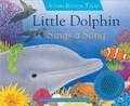 Cover: Little Dolphin Sings a Song - Silver Dolphin Books