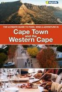 Abbildung von: The ultimate guide to food, wine & adventure in Cape Town and the Western Cape - Map Studio