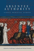 Cover: Absentee Authority across Medieval Europe - De Gruyter