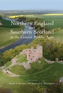 Cover: Northern England and Southern Scotland in the Central Middle Ages - De Gruyter