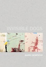 Cover: Invisible Dogs - Brick Books