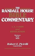 Cover: The Rh Bible Commentary for 1, 2, 3, John and Revelation - Randall House Publications