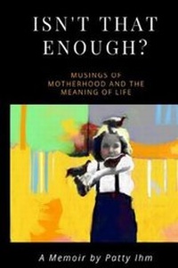 Enlarge image Cover: Isn't That Enough?! - Moorefield House Publishing