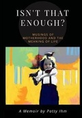 Cover: Isn't That Enough?! - Moorefield House Publishing