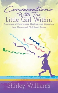 Enlarge image Cover: Conversations With The Little Girl Within - Purposely Created Publishing Group