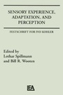 Cover: Sensory Experience, Adaptation, and Perception - Lawrence Erlbaum Associates Inc