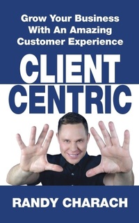 Enlarge image Cover: Client Centric - Paragon Publishing