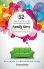 Cover: 52 Creative Family Time Experiences - Randall House Publications