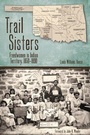 Cover: Trail Sisters - Texas Tech Press,U.S.