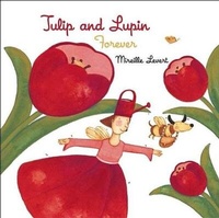 Abbildung von: Tulip and Lupin Forever - Groundwood Books