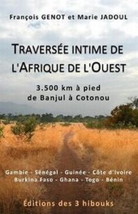 Abbildung von: Traversee Intime de L'Afrique de L'Ouest (Edition Noir Et Blanc) - Editions Des 3 Hibouks
