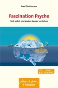 Cover: Faszination Psyche (Wissen & Leben) - Schattauer