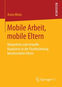 Abbildung von: Mobile Arbeit, mobile Eltern - Springer VS