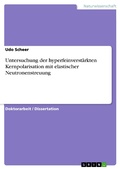 Cover: Untersuchung der hyperfeinverst&auml;rkten Kernpolarisation mit elastischer Neutronenstreuung - GRIN Verlag