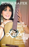 Cover: Nur nicht aus Liebe weinen - adeo Verlag