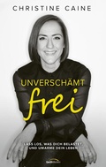 Cover: Unversch&auml;mt frei - Gerth Medien