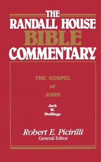 Abbildung von: The Randall House Bible Commentary: The Gospel of John - Randall House Publications