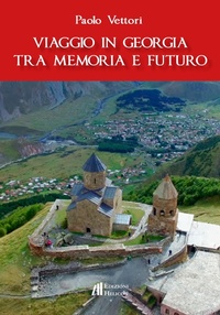 Abbildung von: Viaggio in Georgia tra memoria e futuro - Helicon