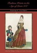 Cover: Fashion Prints in the Age of Louis XIV - Texas Tech Press,U.S.