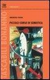 Abbildung von: Piccolo corso di semiotica - Tascabili Bonanno. Linguaggi;Bonanno
