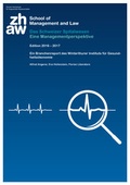 Cover: Das Schweizer Spitalwesen: Eine Managementperspektive - Z&uuml;richer Hochschule f&uuml;r Angewandte Wissenschaften