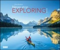 Cover: Never stop exploring 2019 - Outdoor-Fotografie - Wandkalender 58,4 x 48,5 cm - Spiralbindung - DuMont Kalenderverlag